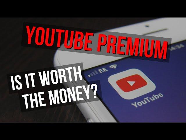 YouTube Premium: Is It Worth It?!