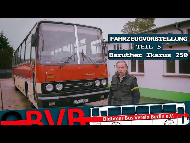 Baruther Ikarus 250 (...an dem Bus ist fast alles Original, so wie er 1990 ausgeliefert wurde)