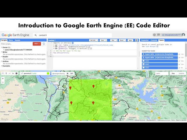 GEE 2: Introduction to Google Earth Engine (EE) Code Editor for Absolute Beginners Guides