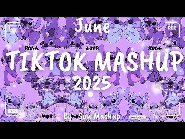 Tiktok Mashup June 2025 (Not Clean)