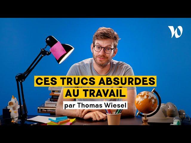 8 absurdités du travail vues par l'humoriste Thomas Wiesel