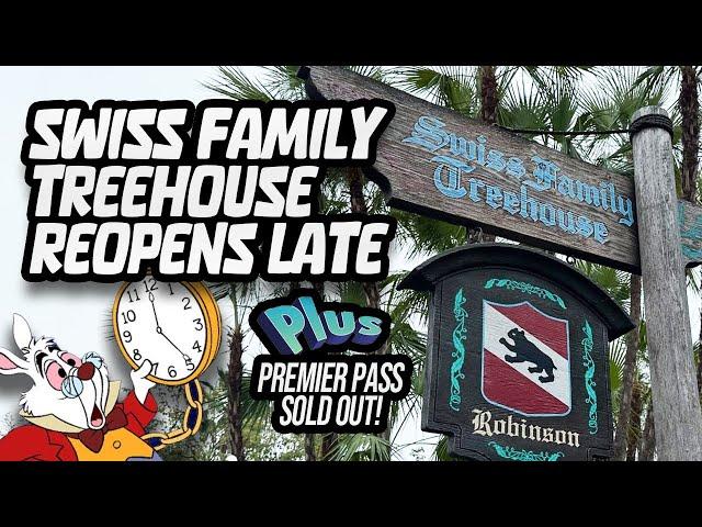 Swiss Family Treehouse Partially Reopens, Lightning Lane Premier Pass Sold Out During Holiday Season