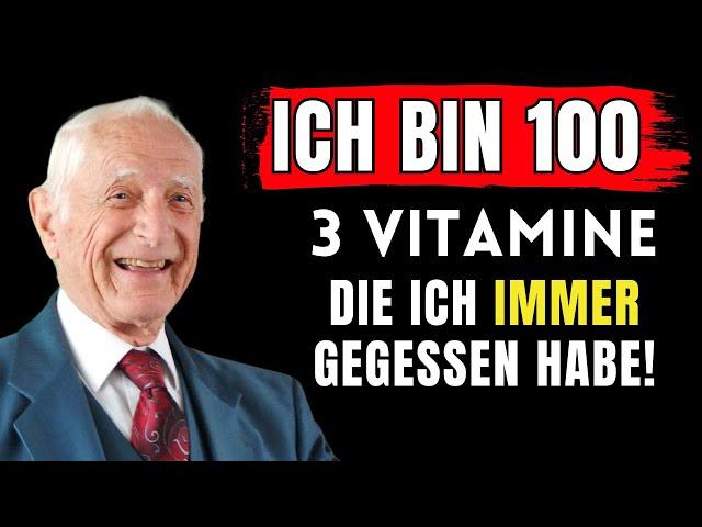 Die 3 wichtigsten Vitamine zur Bekämpfung des Alterns! John Scharffenberg, 100, Harvard-Arzt