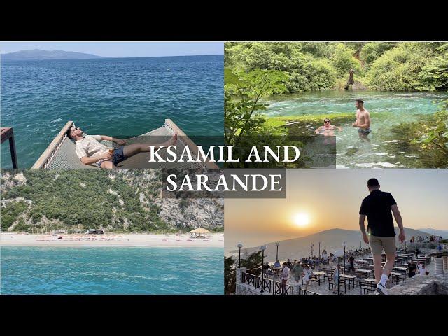 KSAMIL and SARANDE - 1 Week on the Albanian Riviera