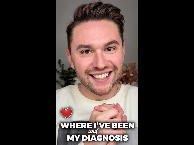 My diagnosis, where I’ve been and ready to have fun again! ️ I’m back!