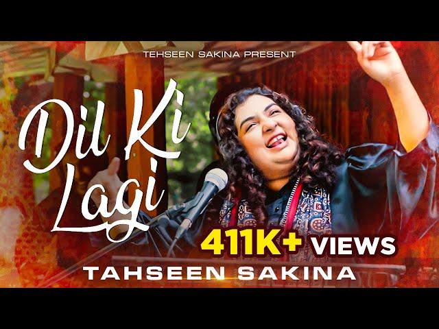 Dil Ki Lagi | Tahseen Sakina | 2024