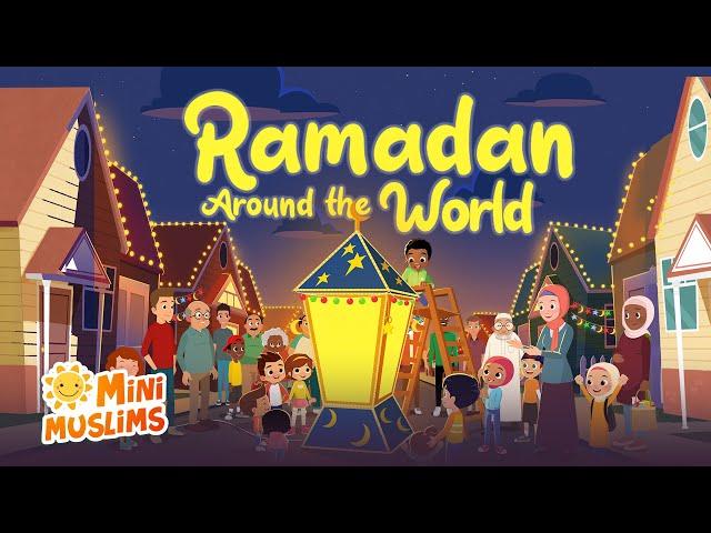 Islamic Songs For Kids  Ramadan Around The World  MiniMuslims ️