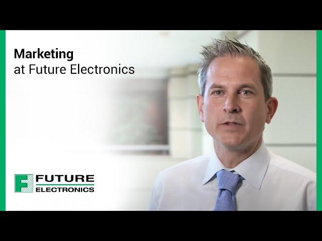 Marketing at Future Electronics