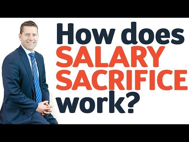 11 How does Salary Sacrifice work?