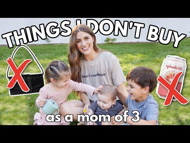 23 THINGS I DON'T BUY ‍️ my no-buy list as a mom of 3