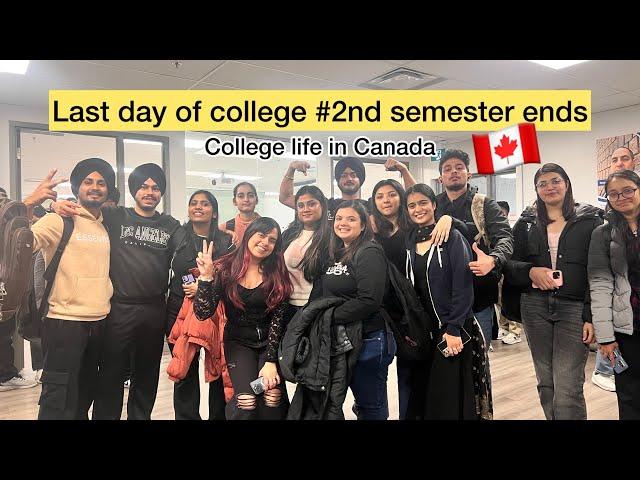 Last day of 2nd semester  | college life in Canada | Manvi Gangwani