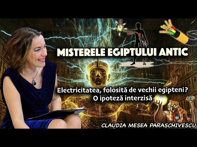 Misterele Egiptului Antic – Electricitatea, folosită de vechii egipteni  - O ipoteză interzisă