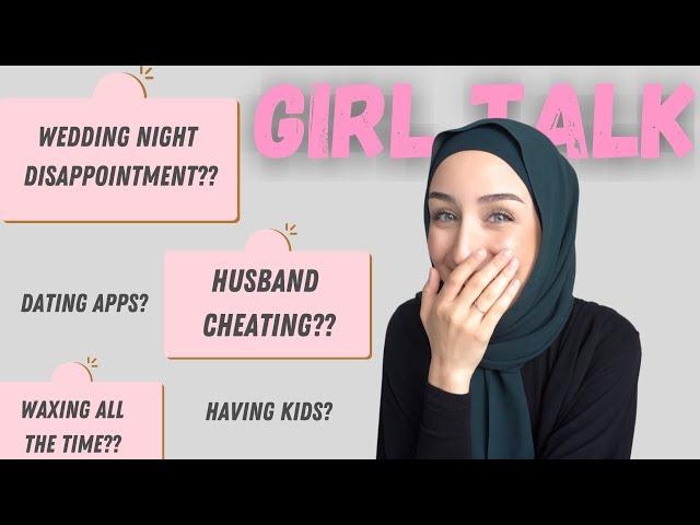 Wedding night, fillers, dating apps & more! GIRL TALK