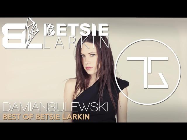 Best Of Betsie Larkin | Top Released Tracks | Vocal Trance Mix