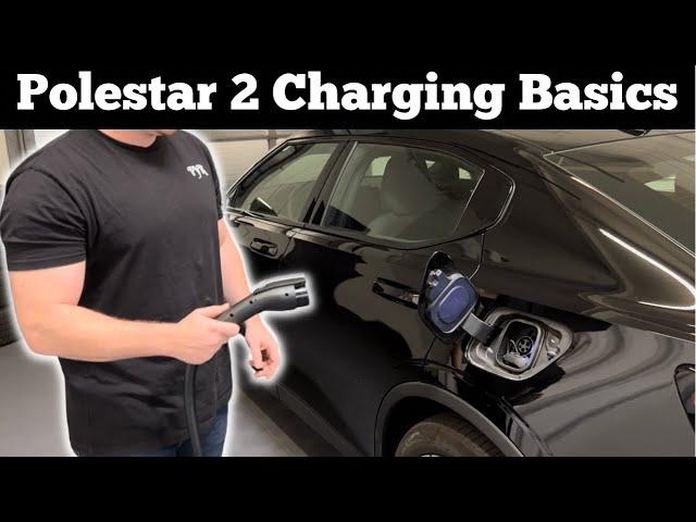 2022 - 2023 Polestar 2 Charging Basics - How To Use Charger To Charge Polestar 2