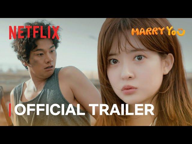 Marry YOU | Official Trailer | Netflix [ENG SUB]