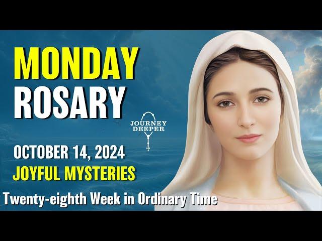 Monday Rosary Joyful Mysteries of the Rosary  October 14, 2024 VIRTUAL ROSARY