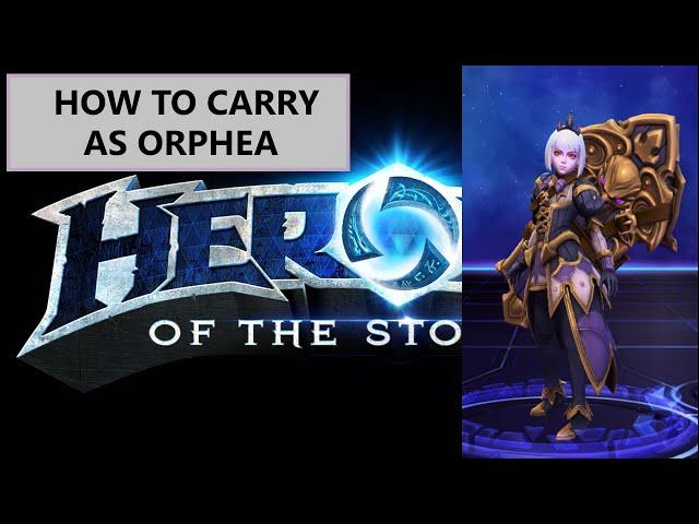 Heroes of the Storm: How to Carry As Orphea