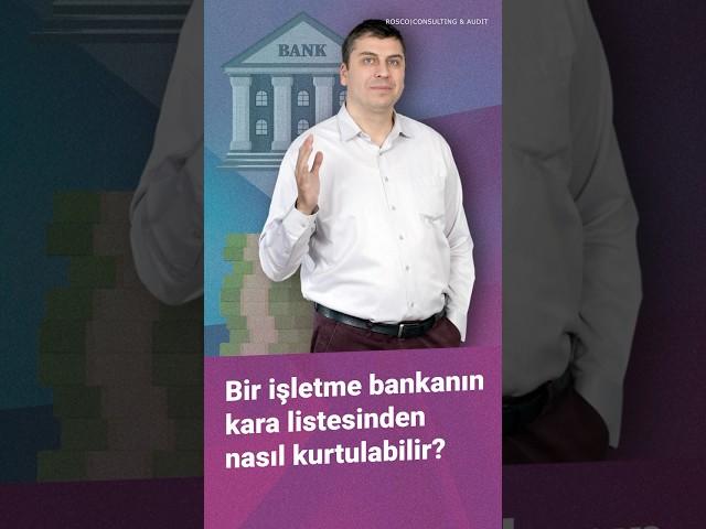 Bir işletme bankanın kara listesinden nasıl kurtulabilir? #rosco