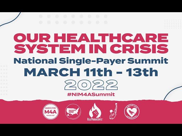 Our Healthcare System in Crisis: National Single-Payer Summit | Timothy Bracken Performance