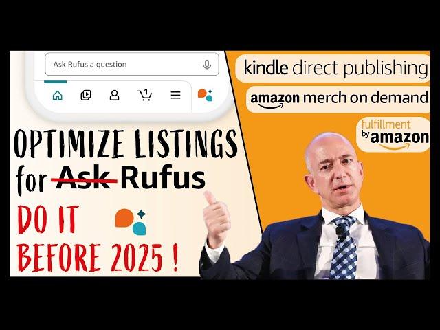 How to Optimize Your Amazon Listing for RUFUS : Amazon KDP , Merch on Demand , FBA Listing 2025