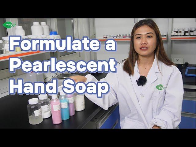 How to Make Luxurious Moisturizing Pearlescent Liquid Hand Wash | Yeser Chemicals Tutorial