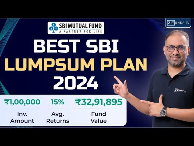 Best SBI Mutual Fund for Lumpsum Investment 2024 |SBI Best Mutual Fund Plan | lumpsum investment