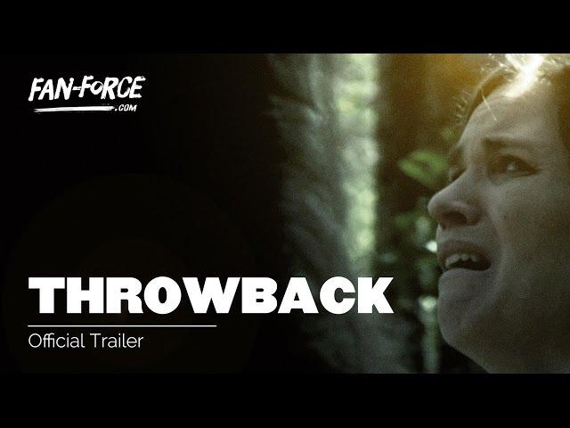 THROWBACK | Official Trailer HD