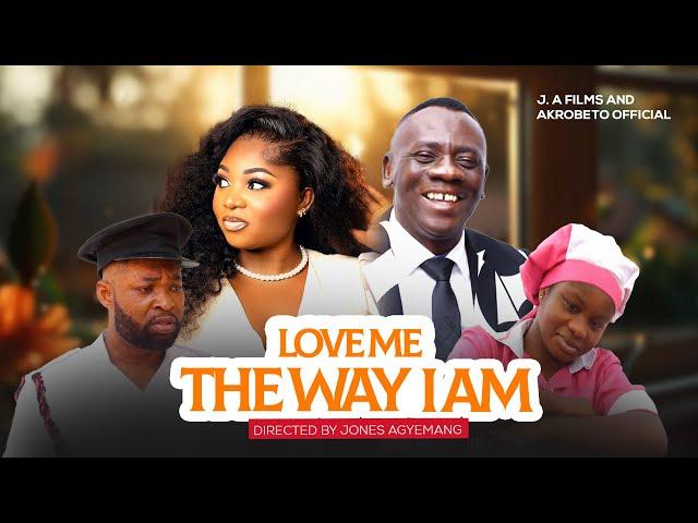 LOVE ME THE WAY I AM || AKROBETO TV