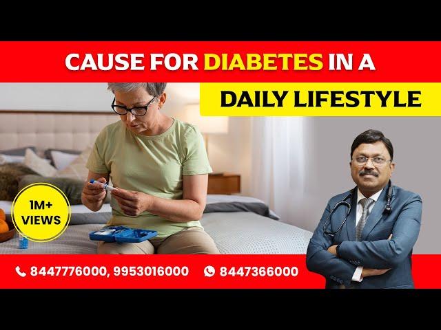 cause for diabetes in a daily  lifestyle | Dr. Bimal Chhajer | Saaol