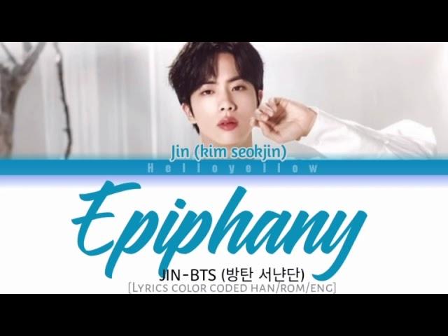 JIN "BTS" - EPIPHANY  lyrics (김석진-방탄 소년단 - EPIPHANY 가사) [color coded Han/rom/eng]