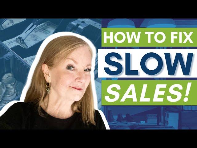 How to Fix Slow Sales - in 3 Easy Steps!