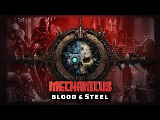 MECHANICUS: Blood & Steel