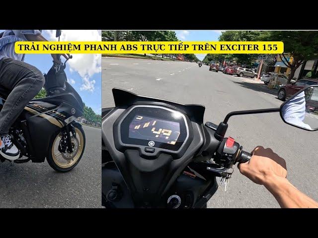 TRẢI NGHIỆM TRỰC TIẾP PHANH ABS TRÊN YAMAHA EXCITER 155 VVA | MINH ĐẠT