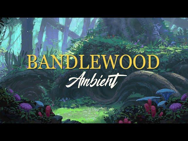 Bandlewood Ambient | Magical Woodland Ambience - Bandle City | League of Legends