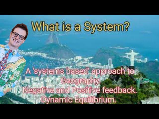 'Systems' in Geography A Level. Negative Feedback, Positive Feedback, Dynamic Equilibrium.