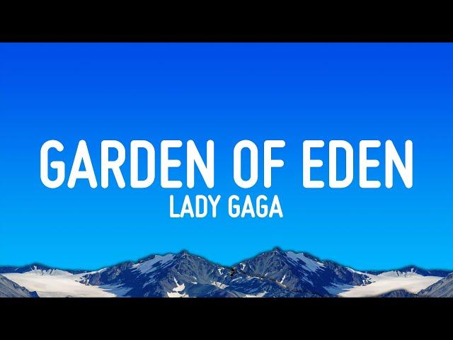 Lady Gaga - Garden of Eden (Lyrics)