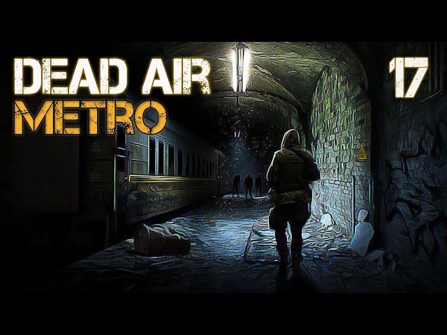 S.T.A.L.K.E.R. Dead Air Metro #17 ПОДВАЛЬНЫЙ ШПИОН