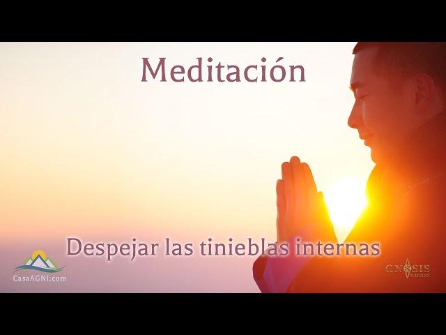 Meditación  despejar las tinieblas internas