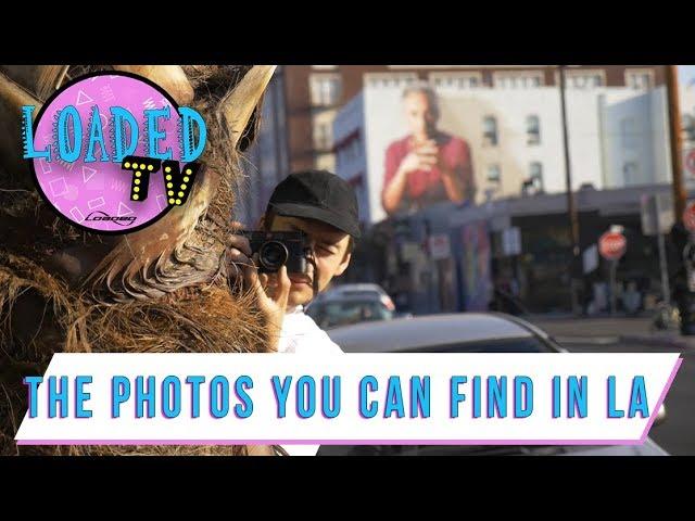 THE PHOTOS YOU CAN FIND IN LA! | LoadedTV S3 E1