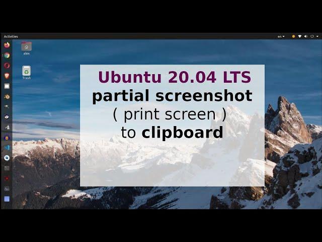 Ubuntu 20.04 LTS partial screenshot ( print screen ) to clipboard