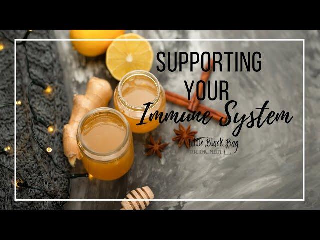 Supporting Your Immune System