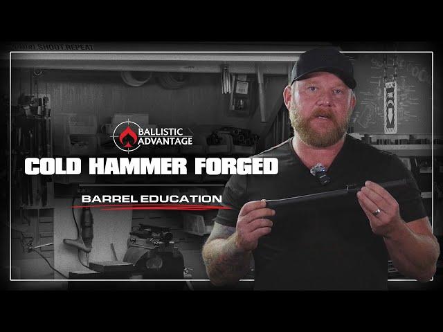 Ballistic Advantage Cold Hammer Forged Barrel Education