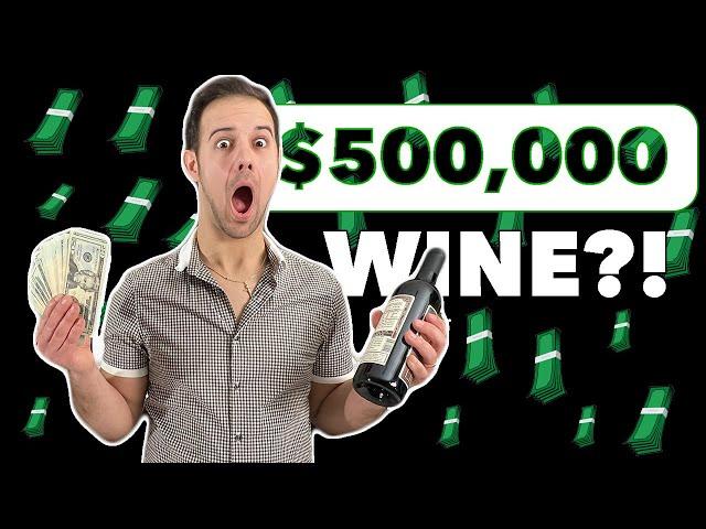 10 Most Expensive Wines In The World