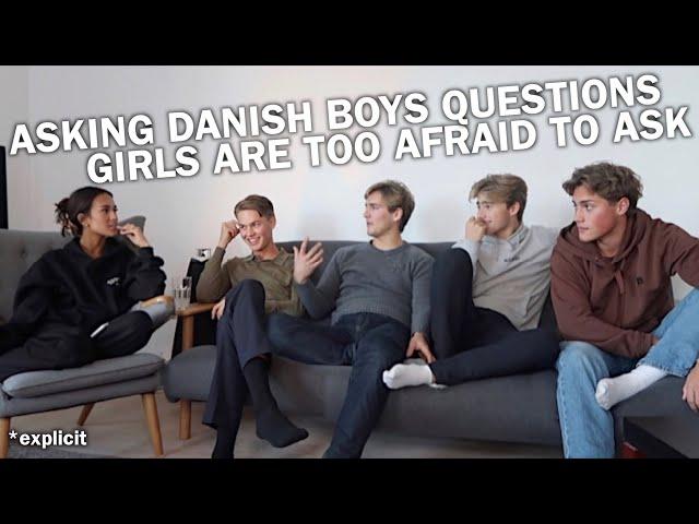 asking *danish boys* questions girls are too afraid to ask them