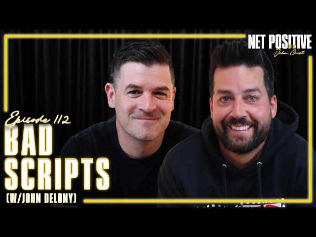 Bad Scripts (w/John Delony) | Net Positive with John Crist