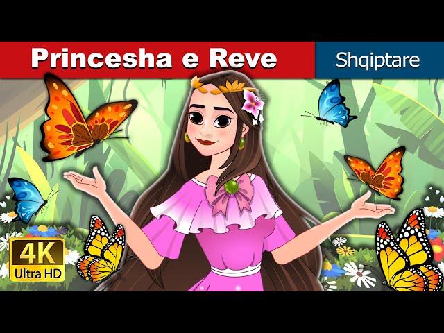 Princesha e Reve | The Princess of the Clouds in Albanian | Albanian Fairy Tales