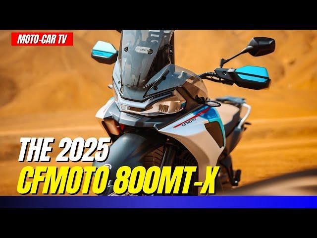 2025 CFMOTO 800MT-X: The Ultimate Adventure Bike for the Money! | MOTO-CAR TV