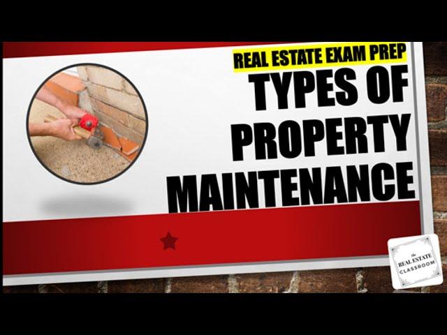 Property Maintenance | Real Estate Prep Exam Video