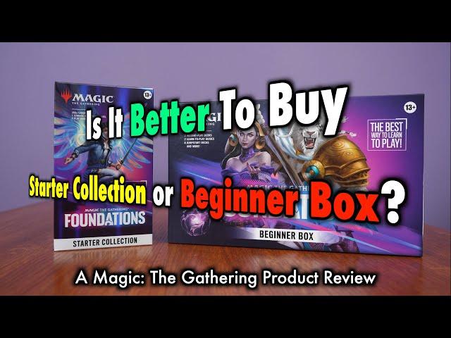 Is It Better To Buy A Starter Collection or Beginner Box for Magic: The Gathering Foundations?